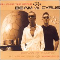 All Over the World [5 Tracks] von Beam Vs. Cyrus