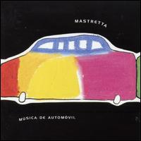 Musica de Automovil von Mastretta