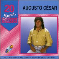 20 Super Sucessos von Augusto Cesar