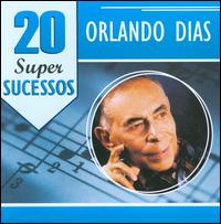 20 Super Sucessos von Orlando Dias