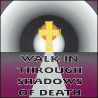 Walk Through the Shadows of Death von Danny K