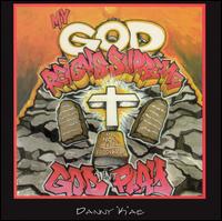 My God Reigns Supreme/God Don't Play von Danny K