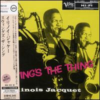 Swing's the Thing von Illinois Jacquet