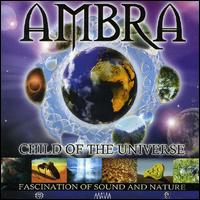 Child of the Universe von Ambra