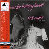 Music for Holding Hands von Bill Snyder