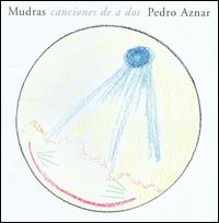 Mudras Canciones de a Dos von Pedro Aznar