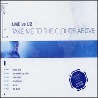 Take Me to the Clouds Above von LMC