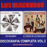 Discografia Completa, Vol. 2: Sin Palabras/El Sonido De Los Iracundos von Los Iracundos