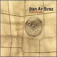 Celtiques: Best of Dan Ar Braz von Dan ArBraz