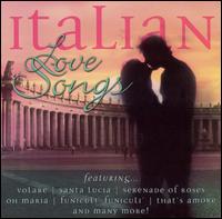 Italian Love Songs [Legacy] von Various Artists