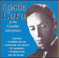 Agustin Lara y Sus Grandes Interpretes [Disky CD 2] von Agustín Lara