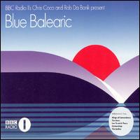 Chris Coco and Rob da Bank Present Blue Balearic von Coco