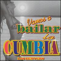 Vamos a Bailar la Cumbia von Los Zemvers