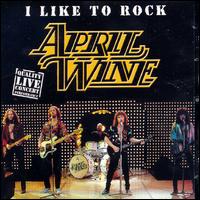 I Like To Rock (Live) von April Wine