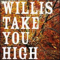 Take You High von Willis