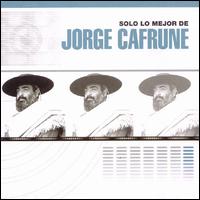 Solo lo Mejor De von Jorge Cafrune