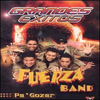 Grandes Exitos Pa Gozar von Fuerza Band