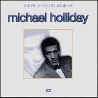 Magic Of von Michael Holliday