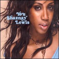 You [CD #1] von Shaznay Lewis