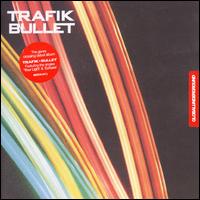 Bullet von Trafik