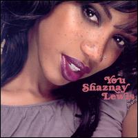 You [CD #2] von Shaznay Lewis