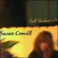 Just Believe It von Susan Cowsill