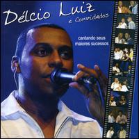 Samba Que Eu Fiz Para Voce: Delcio Lui von Delcio Luiz