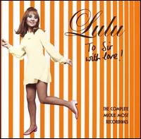 To Sir with Love! The Complete Mickie Most Recordings von Lulu