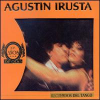 Recuerdos del Tango von Agustín Irusta