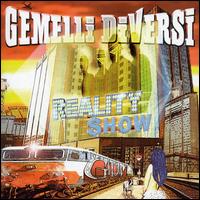 Reality Show von Gemelli DiVersi