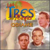 Odiame von Los Tres Reyes