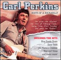 Roots of Rockabilly von Carl Perkins