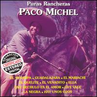 Puras Rancheras von Paco Michel