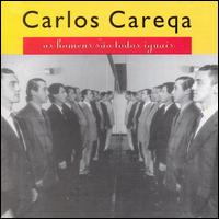 Homens São Todos Iguais von Carlos Careqa