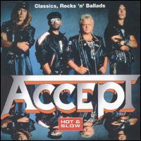 Accept Hot & Slow Classic Rock 'N' Ballads von Accept