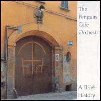 Brief History von Penguin Cafe Orchestra