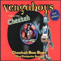 Cheekah Bow Bow (That Computer Song) von Vengaboys