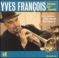 Blues for Hawk von Yves Francois