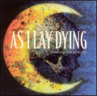 Shadows Are Security von As I Lay Dying