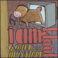 Gods and Monsters von I Am Kloot