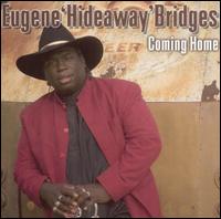 Coming Home von Eugene Hideaway Bridges