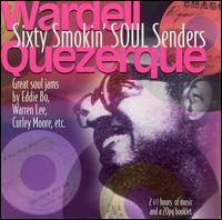 Sixty Smokin' Soul Senders von Wardell Quezergue