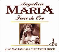 Serie de Oro: Y las Mas Famosas Chicas del Rock von Angelica Maria