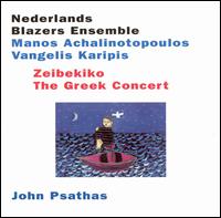 Zeibekiko: The Greek Concert von Netherlands Wind Ensemble