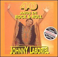 40 Anos de Rock & Roll von Johnny Laboriel