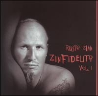 Zinfidelity, Vol. 1 von Rusty Zinn