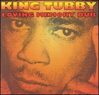 Loving Memory Dub von King Tubby