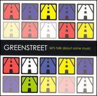 Let's Talk About Some Music von Greenstreet