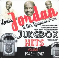 Jukebox Hits, Vol. 1: 1942-1947 von Louis Jordan