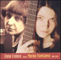 Elena Frolova sings Marina Tsvetaeva von Elena Frolova